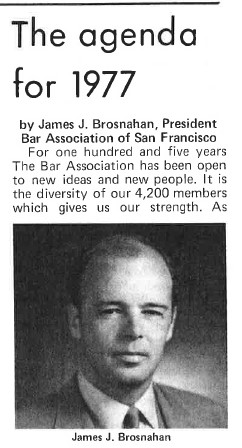 December 1976 In Re column by James Brosnahan, outlining his vision.