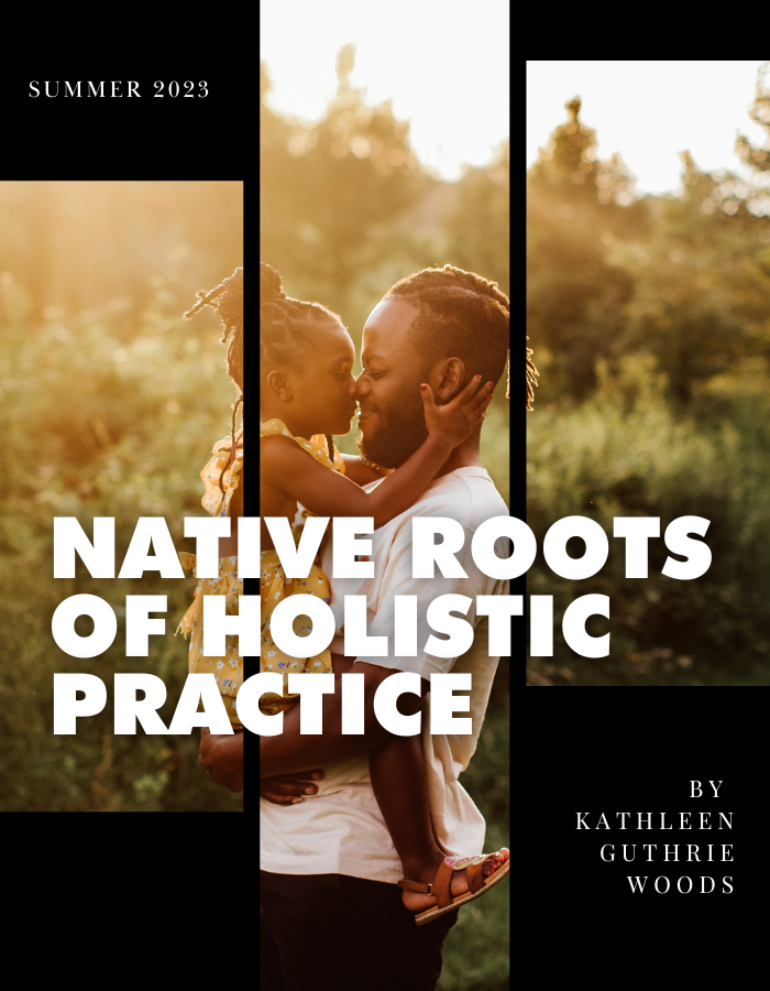Native Roots of Holistic Practice-3